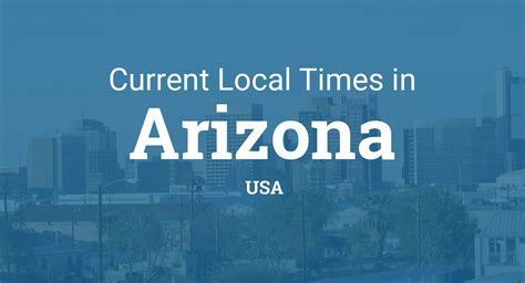 Current time in Arizona, United States.